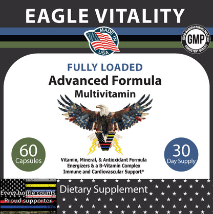 FULLY LOADED Advanced Formula Multivitamin - In Honor Of Veterans Serving Their Country Again As Thin Blue or Green Line Law Enforcement Heroes