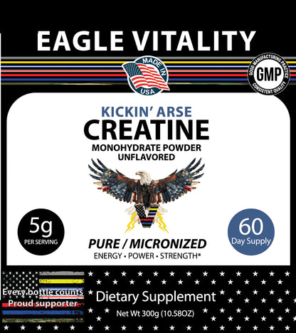 KICKIN' ARSE Micronized Creatine Monohydrate Powder - In Honor of All Thin Line Heroes